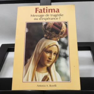 Livre Fatima Message de tragédie ou d'espérance 4eme Ed 1996